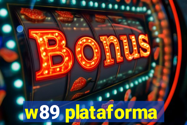 w89 plataforma